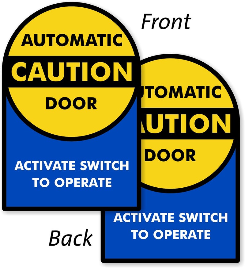 SmartSign 9 x 6 inch (Pack of 1) â€œCaution - Automatic Door Sticker, Activate Switch to Operateâ€ 2-Sided Window Decal, Polyester, Screen Printed, Multicolor - Image 2